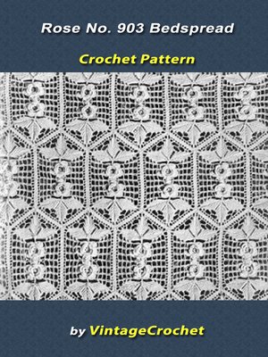 cover image of Irish Rose Bedspread No. 903 Vintage Crochet Pattern